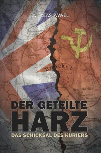 Diamantsaga aus dem Harz / Der geteilte Harz 