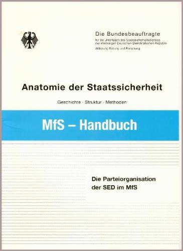 Die Parteiorganisation der SED im Ministerium für Staatssicherheit 