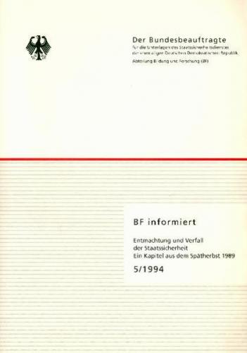 Entmachtung und Verfall der Staatssicherheit 