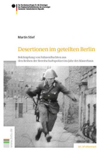 Desertionen im geteilten Berlin 