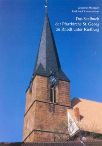 Das Seelbuch der Pfarrkirche St.Georg zu Rhodt unter Rietburg 