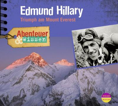 Abenteuer & Wissen: Edmund Hillary (Audio-CD) 