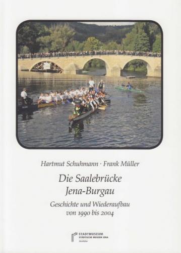 Die Saalebrücke Jena-Burgau 