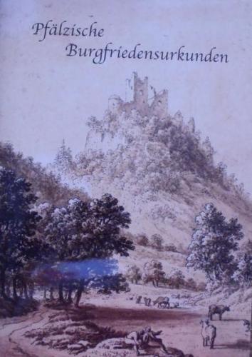 Pfälzische Burgfriedensurkunden 