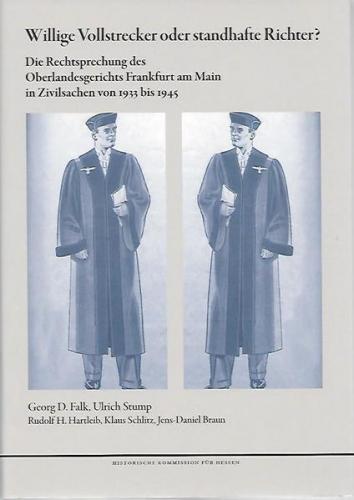 Willige Vollstrecker oder standhafte Richter? 