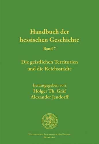 Handbuch der hessischen Geschichte, Band 7 