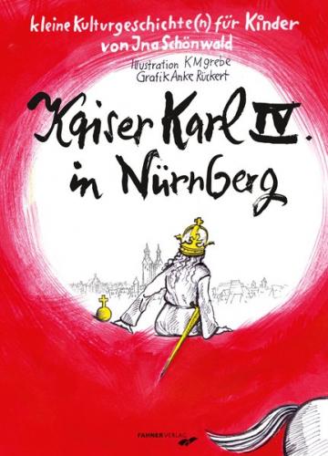 Kaiser Karl IV. in Nürnberg 