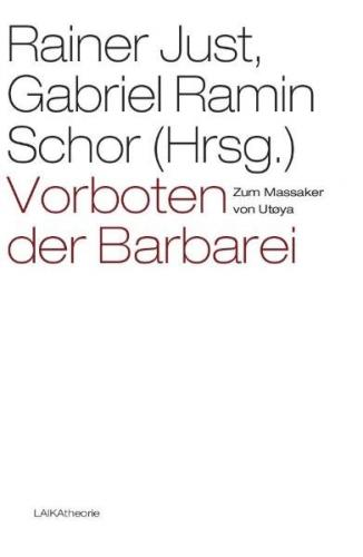 Vorboten der Barbarei - Zum Massaker von Utøya 