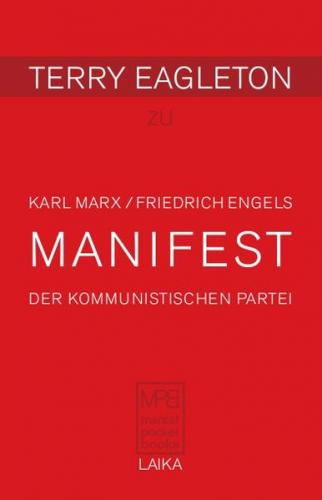 Karl Marx/ Friedrich Engels: MANIFEST DER KOMMUNISTISCHEN PARTEI (1848) 
