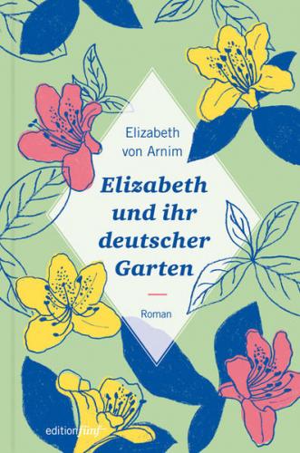 Elizabeth und ihr deutscher Garten 
