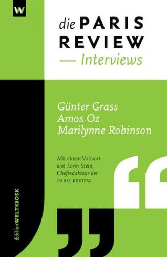 Die PARIS REVIEW INTERVIEWS 