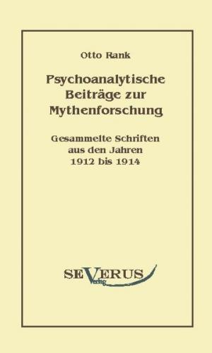 Psychoanalytische Beiträge zur Mythenforschung 