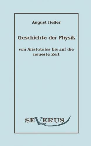 Geschichte der Physik von Aristoteles bis auf die neueste Zeit 