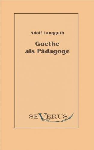 Goethe als Pädagoge 