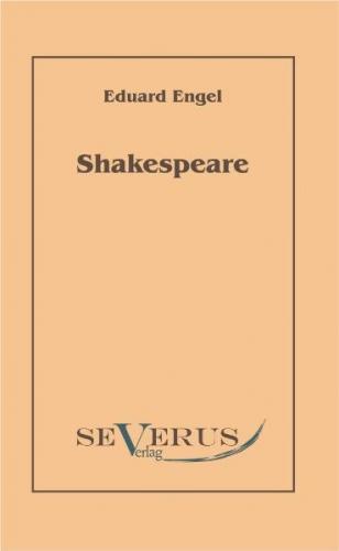 Shakespeare. Mit einem Anhang: Der Bacon-Wahn 