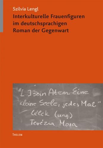 Interkulturelle Frauenfiguren im deutschsprachigen Roman der Gegenwart 