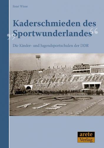 Kaderschmieden des "Sportwunderlandes" 