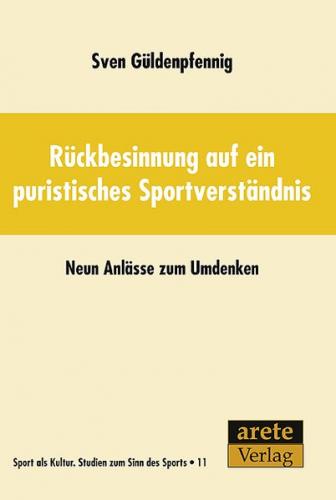 Rückbesinnung auf ein puristisches Sportverständnis 