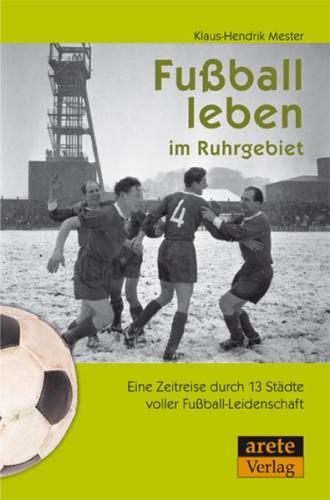 Fußball leben im Ruhrgebiet 