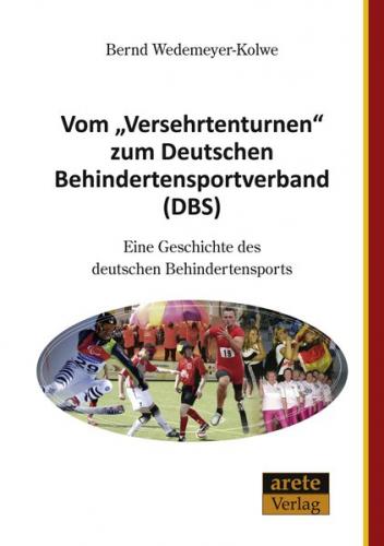 Vom "Versehrtenturnen" zum Deutschen Behindertensportverband (DBS) (Ebook - EPUB) 