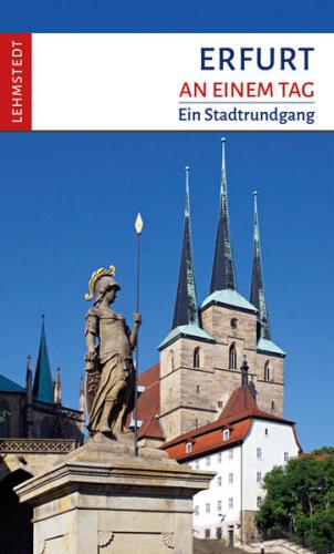 Erfurt an einem Tag 