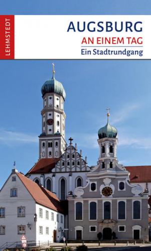 Augsburg an einem Tag 