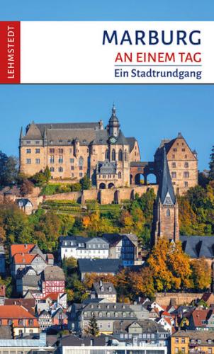 Marburg an einem Tag 