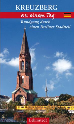 Kreuzberg an einem Tag 