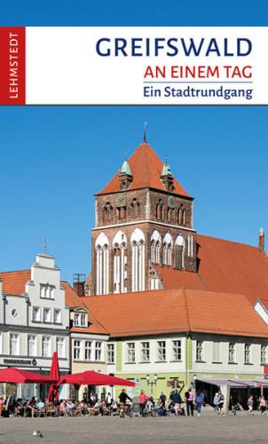 Greifswald an einem Tag 