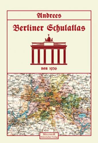 Andrees Berliner Schulatlas von 1936 