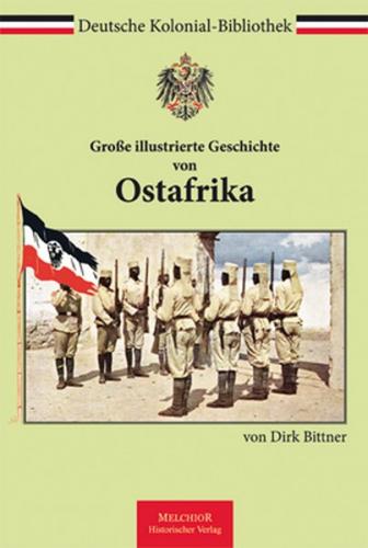 Große illustrierte Geschichte von Ostafrika 