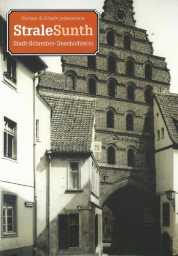 StraleSunth. Stadt-Schreiber-Geschichte(n) 