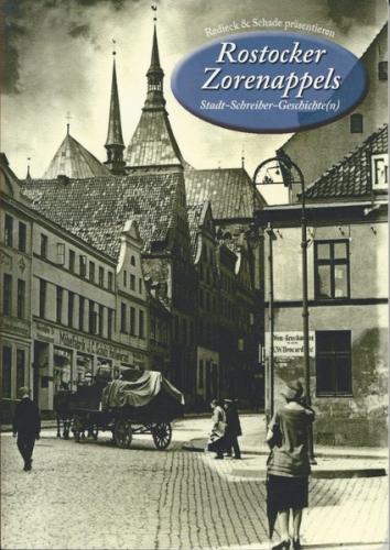 Rostocker Zorenappels Stadt-Schreiber-Geschichte(n), Band 2 