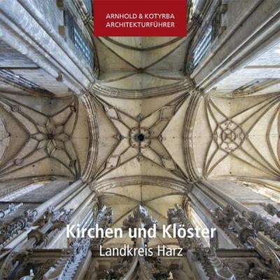 Kirchen und Klöster - Landkreis Harz 