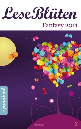 LeseBlüten Band 3 - Fantasy 2011 