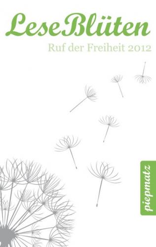 LeseBlüten Band 7 - Ruf der Freiheit 2012 