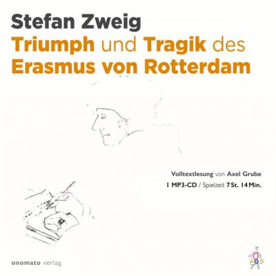 Triumph und Tragik des Erasmus von Rotterdam 