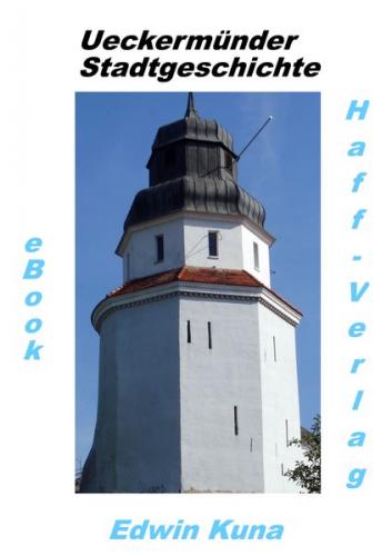 Ueckermünder Stadtgeschichte (Ebook - pdf) 