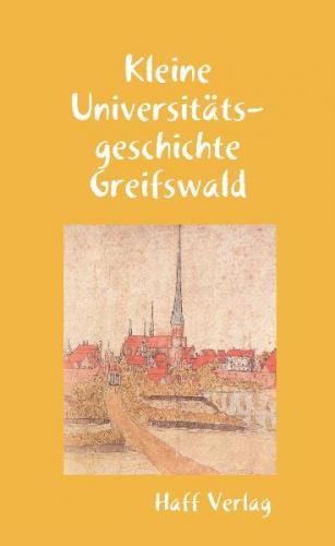 Kleine Universitätsgeschichte Greifswald (Ebook - EPUB) 