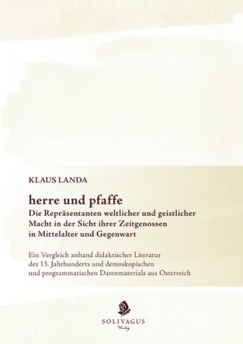 herre und pfaffe Die Repräsentanten weltlicher und geistlicher Macht in der Sicht ihrer Zeitgenossen in Mittelalter und Gegenwart 