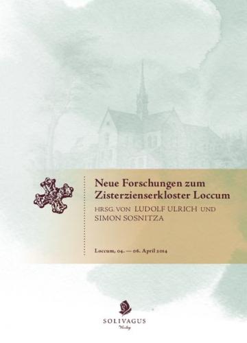 Neue Forschungen zum Zisterzienserkloster Loccum. 