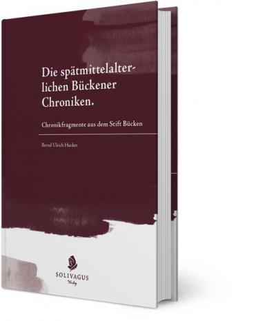 Die spätmittelalterlichen Bückener Chroniken 
