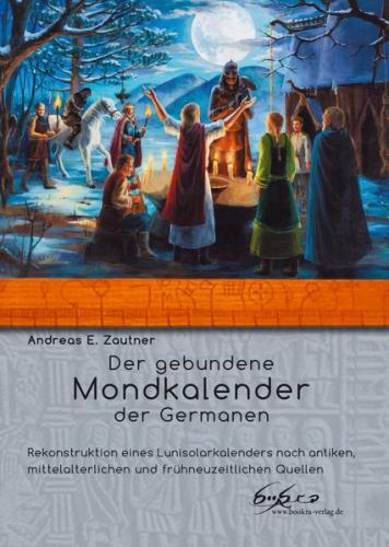Der gebundene Mondkalender der Germanen 