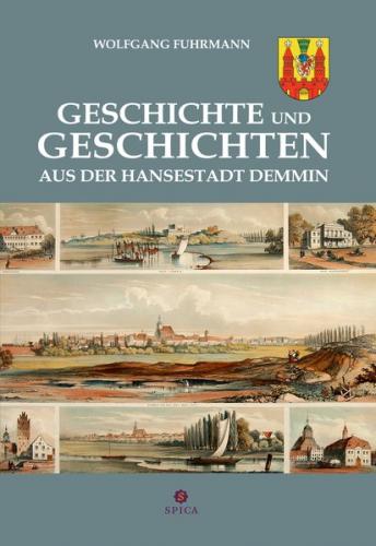 Geschichte und Geschichten aus der Hansestadt Demmin 