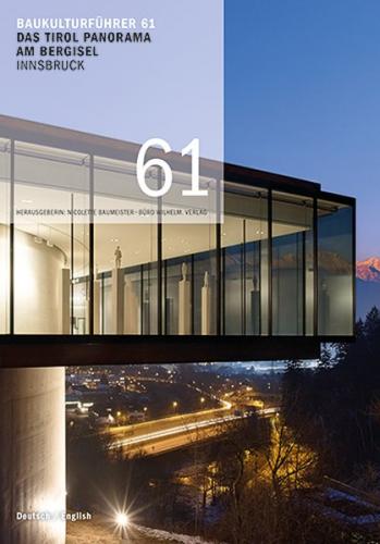 Baukulturführer 61 Museum am Bergisel – Das Tirol Panorama, Innsbruck 