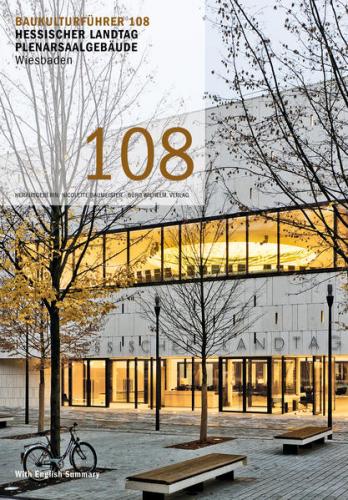 Baukulturführer 108 Hessischer Landtag Plenarsaalgebäude, Wiesbaden 