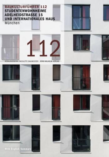 Baukulturführer 112 Studentenwohnheime Adelheidstraße 15 und Internationales Haus München 