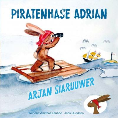 Piratenhase Adrian - Arjan Siaruuwer 