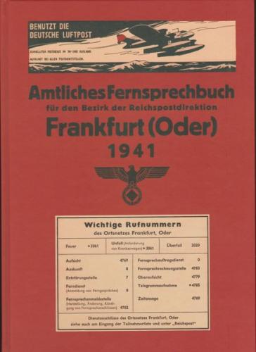 Amtliches Telefonbuch für den Bezirk der Reichspostdirektion Frankfurt (Oder) 1941 