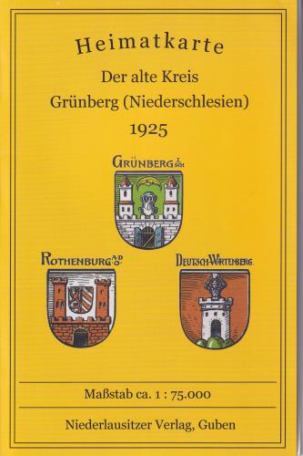 Heimatkarte. Der alte Kreis Grünberg (Niederschlesien). 1925. Maßstab 1:75:000. gefalzt 